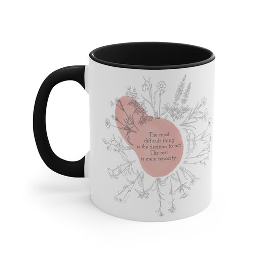 "The rest is merely tenacity" Accent Coffee Mug, 11oz